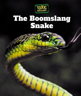 The Boomslang Snake by Klepeis, Alicia Z.