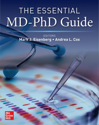 The Essential MD-PhD Guide by Eisenberg, Mark J.