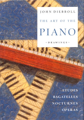 The Art of the Piano by Diebboll, John