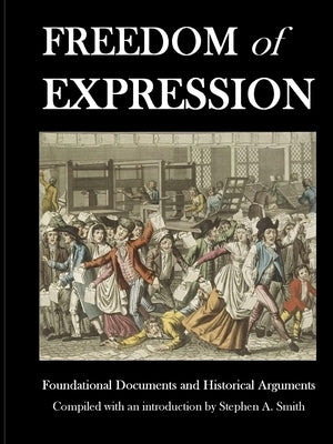 Freedom of Expression by Smith, Stephen a.