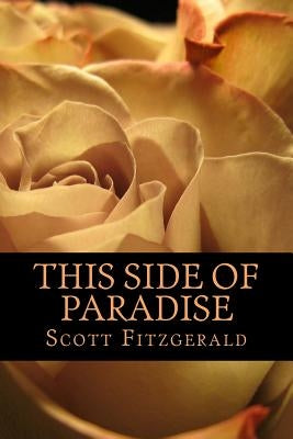 This Side of Paradise by Fitzgerald, Scott