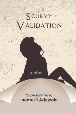 Scurvy Validation by Adewole, Oluwafunmilayo Inemesit