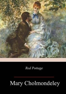 Red Pottage by Cholmondeley, Mary