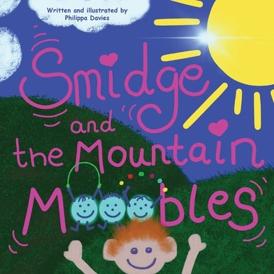 Smidge and the Mountain MoOobles by Davies, Philippa