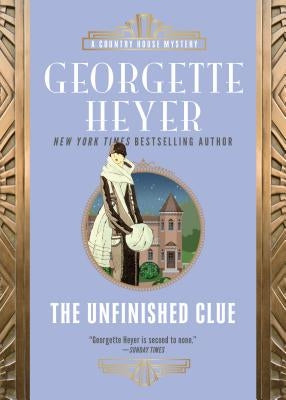 The Unfinished Clue by Heyer, Georgette