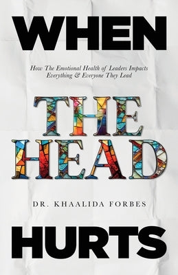When The Head Hurts by Forbes, Khaalida