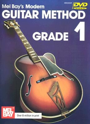 Modern Guitar Method Grade 1 [With DVD] by Bay, William