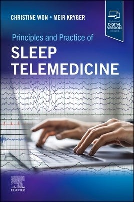 Principles and Practice of Sleep Telemedicine by Won, Christine
