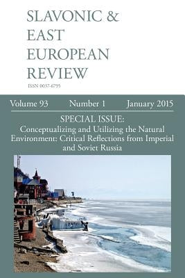 Slavonic & East European Review (93: 1) January 2015 by Rady, Martyn