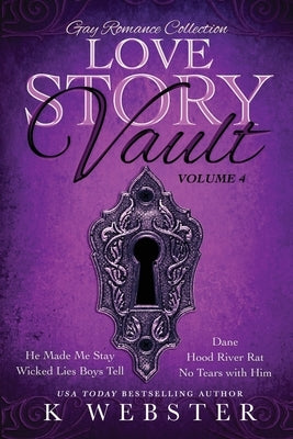 Love Story Vault: Gay Romance Collection by Webster, K.