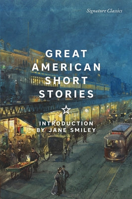Great American Short Stories by Smiley, Jane