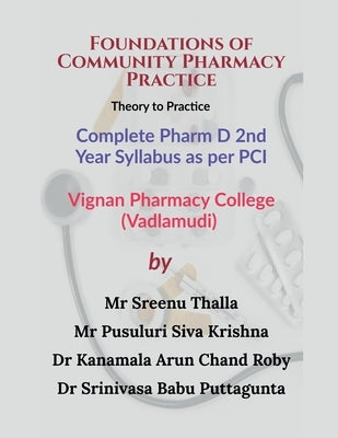 Foundations of Community Pharmacy Practice: Theory to Practice by Mr Sreenu Thalla