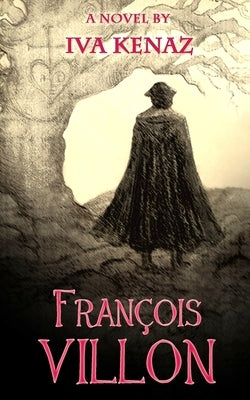 Francois Villon by Kenaz, Iva