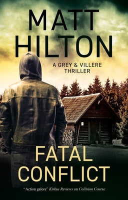 Fatal Conflict by Hilton, Matt