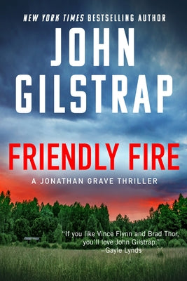 Friendly Fire by Gilstrap, John