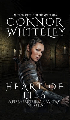 Heart of Lies: A Fireheart Urban Fantasy Novella by Whiteley, Connor