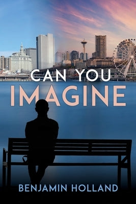 Can you imagine by Holland, Benjamin