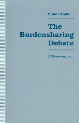 The Burdensharing Debate: A Reassessment by Duke, Simon