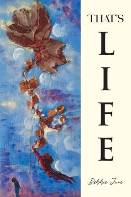 That's Life by Jane, Debbie