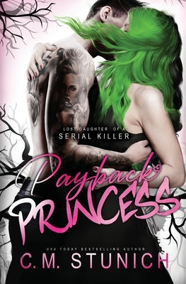 Payback Princess by Stunich, C. M.
