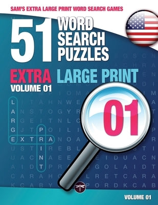 Sam's Extra Large Print Word Search Games: 51 Word Search Puzzles, Volume 1: Brain-stimulating puzzle activities for many hours of entertainment by Mark, Sam