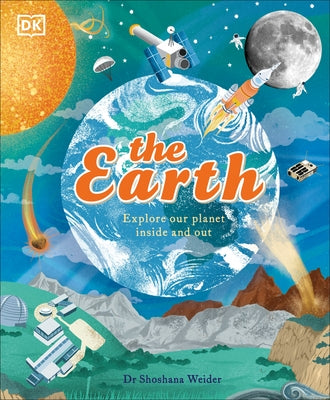 Planet Earth: Discover Our Place in Space by Weider, Shoshana