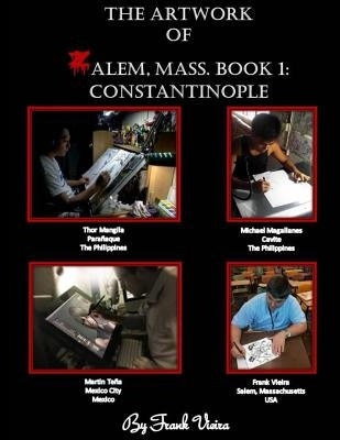 The Artwork of Zalem, Mass. Book 1: Constantinople by Vieira, Frank