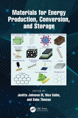 Materials for Energy Production, Conversion, and Storage by Johnson M., Jenitta