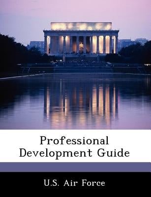 Professional Development Guide by U. S. Air Force