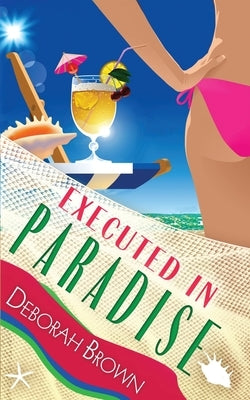 Executed in Paradise by Brown, Deborah