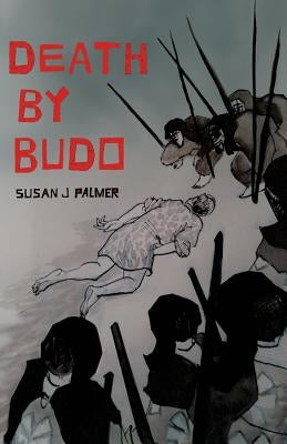 Death by Budo by Palmer, Susan Jean