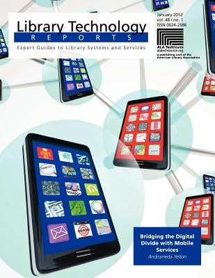 Bridging the Digital Divide with Mobile Services by Yelton, Andromeda