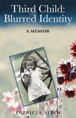 Third Child: Blurred Identity by Sizer, Patricia