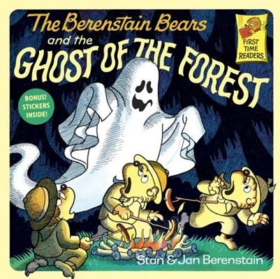 The Berenstain Bears and the Ghost of the Forest by Berenstain, Stan And Jan Berenstain