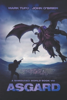 A Shrouded World 8: Asgard: A Jack Walker and Michael Talbot Adventure by O'Brien, John