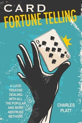 Card Fortune Telling by Platt, Charles