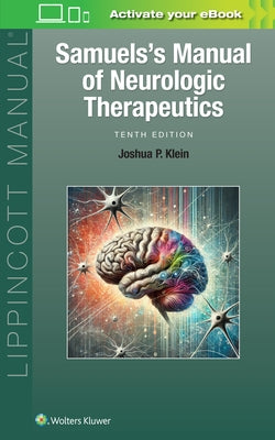 Samuels's Manual of Neurologic Therapeutics by Klein, Joshua Peter