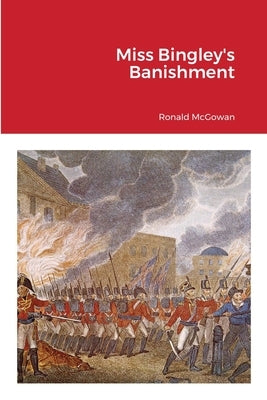 Miss Bingley's Banishment by McGowan, Ronald