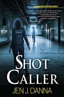 Shot Caller by Danna, Jen J.