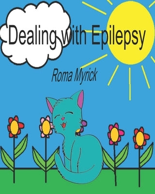 Dealing with Epilepsy by Christiansen, Stephen