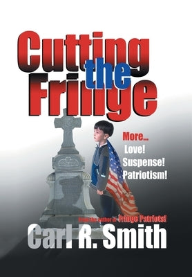 Cutting the Fringe by Smith, Carl R.