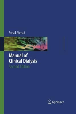 Manual of Clinical Dialysis by Ahmad, Suhail