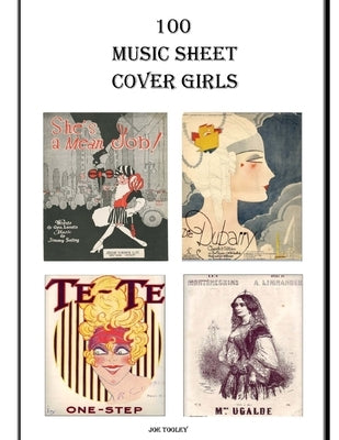 100 Music Sheet Cover Girls by Tooley, Joe