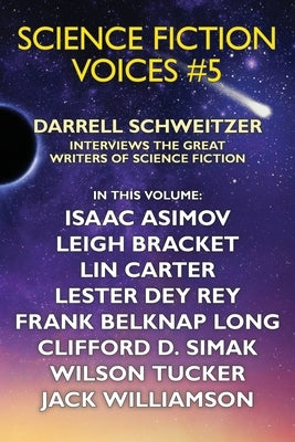 Science Fiction Voices #5 by Schweitzer, Darrell