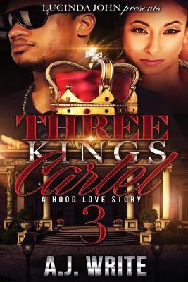 Three King's Cartel 3 by Write, Aj