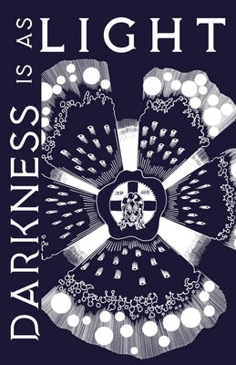 Darkness is as Light by Kinard, Summer M.