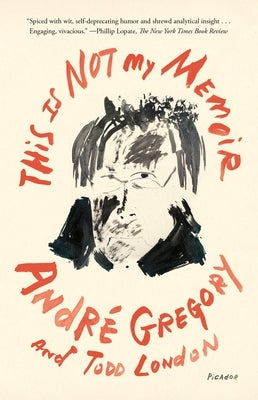 This Is Not My Memoir by Gregory, André