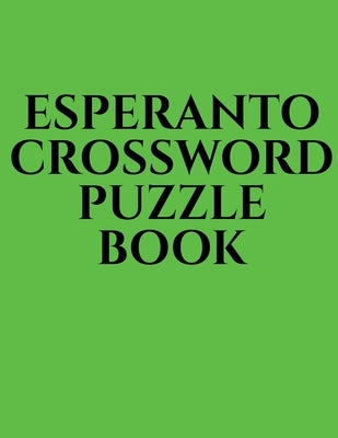 Esperanto Crossword Puzzle Book by Gss