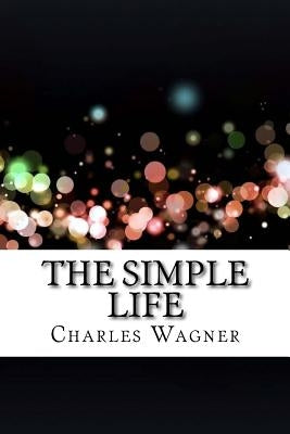 The Simple Life by Wagner, Charles
