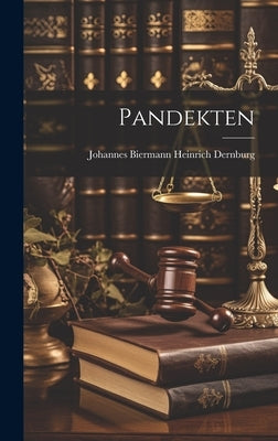 Pandekten by Dernburg, Johannes Biermann Heinrich